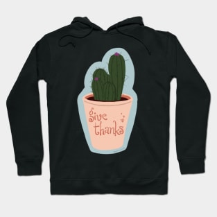 Give Thanks Hoodie